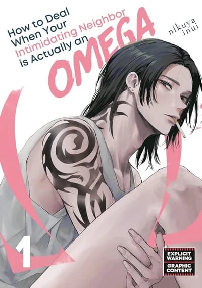 Cover of How to Deal When Your Intimidating Neighbor is Actually an Omega Volume 2
