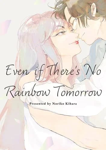 Cover of Even If There’s No Rainbow Tomorrow