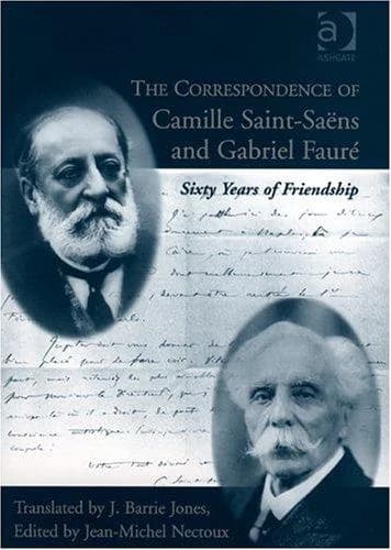 Cover of The Correspondence of Camille Saint-Saens and Gabriel Faure