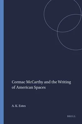 Cover of Cormac McCarthy and the Writing of American Spaces