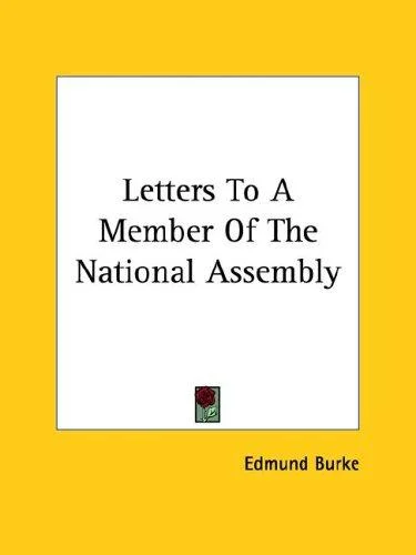 Cover of Letters To A Member Of The National Assembly