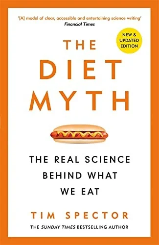 Cover of The Diet Myth: The Real Science Behind What We Eat Tim Spector Science Book