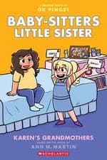 Cover of Babysitters Little Sister Graphic Novel #9: Karen's Grandmothers
