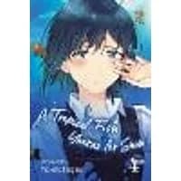 Cover of A Tropical Fish Yearns for Snow, Vol. 4 Volume 4