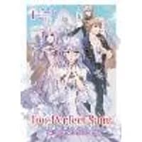 Cover of The Too-Perfect Saint: Tossed Aside by My Fiancé and Sold to Another Kingdom (Light Novel) Vol. 1