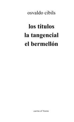Cover of los Titulos La Tangencial El Bermellon
