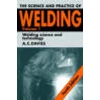 Cover of The Science and Practice of Welding: Volume 1