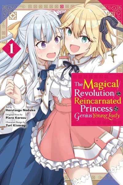 Cover of The The Magical Revolution of the Reincarnated Princess and the Genius Young Lady, Vol. 7 (manga)