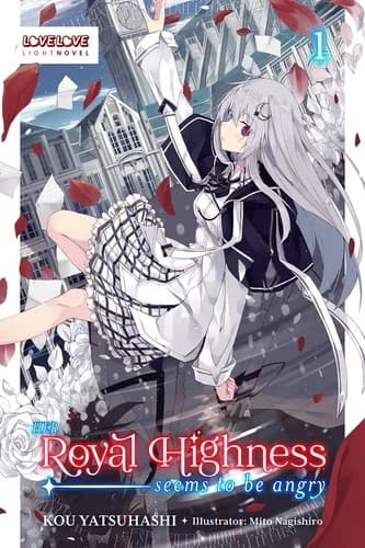 Cover of Her Royal Highness Seems to Be Angry, Volume 1 (Light Novel)