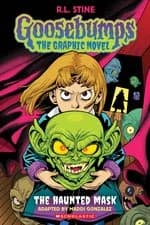 Cover of Goosebumps Graphix #1: Goosebumps Graphic Novel: The Haunted Mask