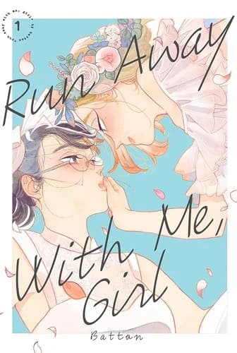 Cover of Run Away with Me, Girl 1