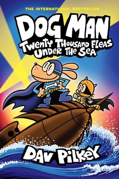 Cover of Dog Man 11: Twenty Thousand Fleas Under The Sea Dav Pilkey Kids Graphic Novel Book