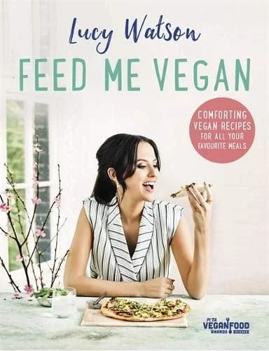 Feed Me Vegan by Lucy Watson - Non Fiction - Hardback