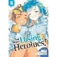 Cover of Too Many Losing Heroines! (Manga) Vol. 5