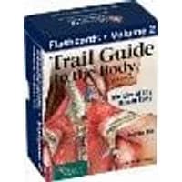 Cover of Trail Guide to the Body Flashcards Volume 2