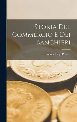 Cover of Storia del Commercio e dei Banchieri