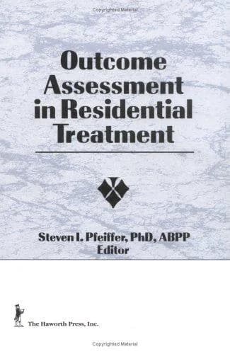 Cover of Outcome Assessment in Residential Treatment