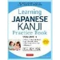 Cover of Learning Japanese Kanji Practice Book Volume 1 Volume 1
