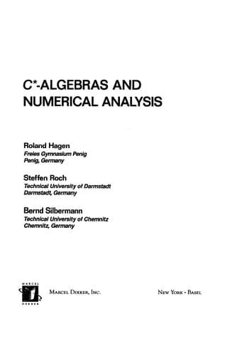 Cover of C* - Algebras and Numerical Analysis