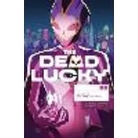 Cover of The Dead Lucky, Volume 1: A Massive-Verse Book