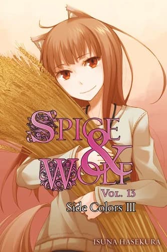 Cover of Spice and Wolf, Volume 13: Side Colors III