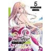Cover of Our Last Crusade or the Rise of a New World, Vol. 5 (light novel)