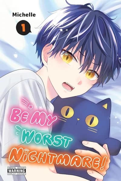 Cover of Be My Worst Nightmare! Volume 3