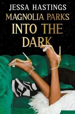 Cover of Magnolia Parks: Into the Dark by Jessa Hastings - Fiction - Paperback