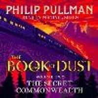 Cover of The Secret Commonwealth: The Book of Dust Volume Two