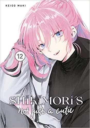 Cover of Shikimori's Not Just a Cutie 12