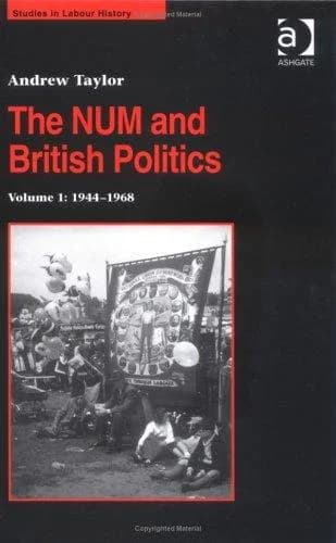 Cover of The NUM and British Politics