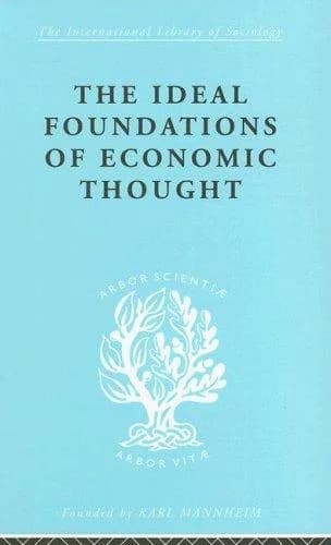 Cover of The Ideal Foundations of Economic Thought