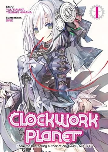 Cover of Clockwork Planet Vol. 1