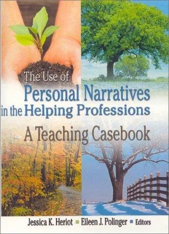 Cover of The Use of Personal Narratives in the Helping Professions
