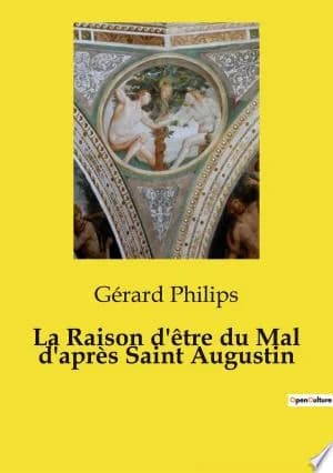 Cover of La Raison d'être du Mal d'après Saint Augustin