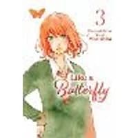 Cover of Like a Butterfly, Vol. 3 Volume 3