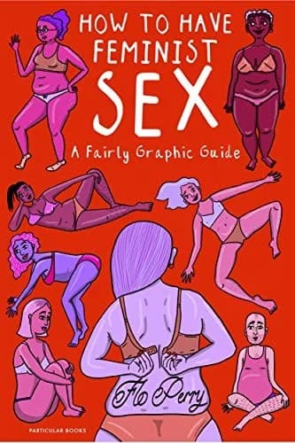 Cover of How to Have Feminist Sex