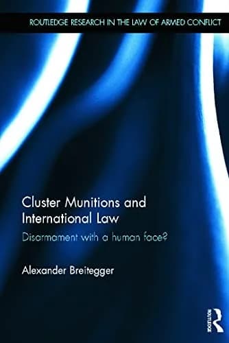 Cover of Cluster Munitions and International Law