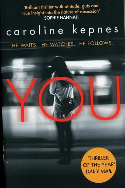 Cover of You: a absolutely addictive serial killer thriller! Now a major Netflix series (Volume 1)