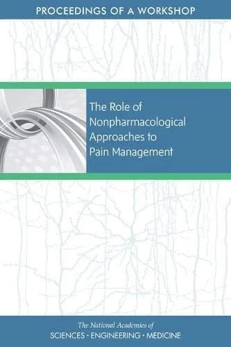 Cover of The Role of Nonpharmacological Approaches to Pain Management