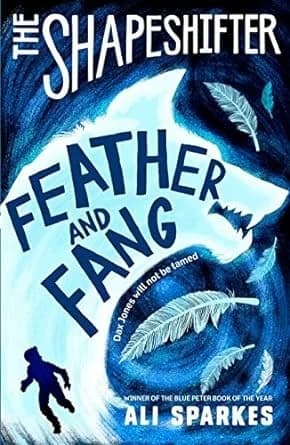 Cover of The Shapeshifter: Feather and Fang Ali Sparkes Book
