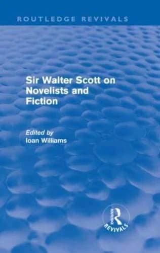 Cover of Sir Walter Scott on Novelists and Fiction (Routledge Revivals)