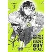 Cover of The Guy She Was Interested In Wasn't a Guy at All, Vol. 2