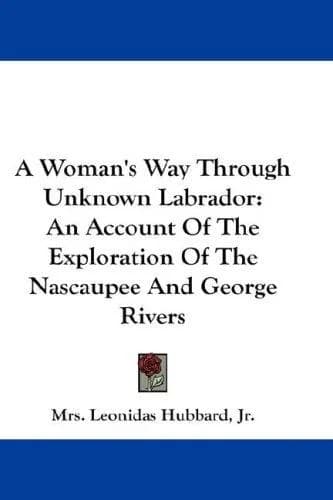 Cover of A Woman's Way Through Unknown Labrador
