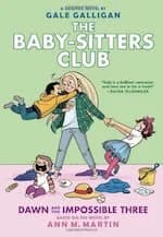 Cover of Babysitters Club Graphic Novel #5: Dawn and the Impossible Three