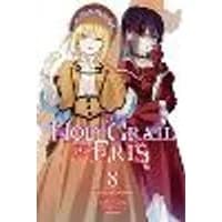 Cover of The Holy Grail of Eris, Vol. 8 (manga)