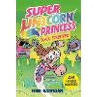 Cover of Super Unicorn Princess: Toxic Takeover Volume 2