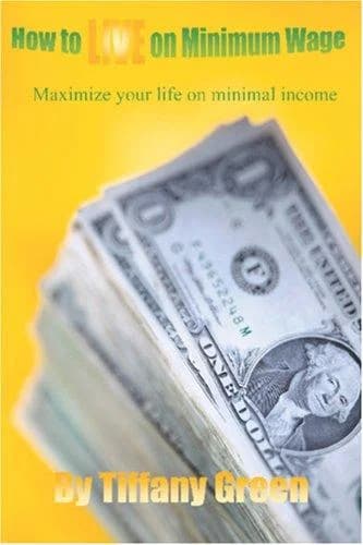 Cover of How to LIVE on Minimum Wage