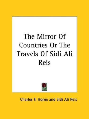 Cover of The Mirror Of Countries Or The Travels Of Sidi Ali Reis