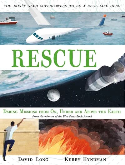 Cover of Rescue: Daring Missions From On, Under And Above The Earth Vol 1 Children's Nonfiction Book